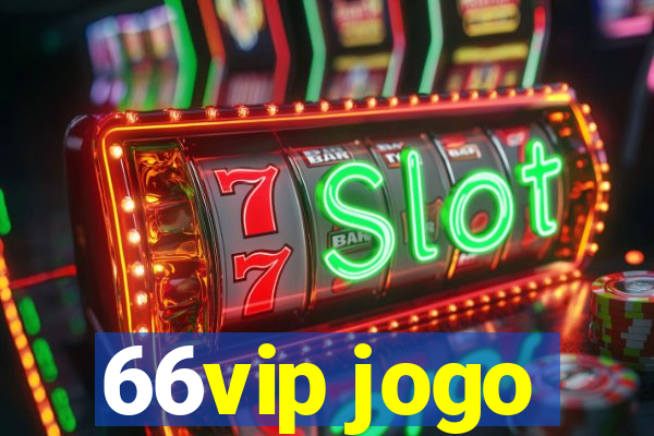 66vip jogo